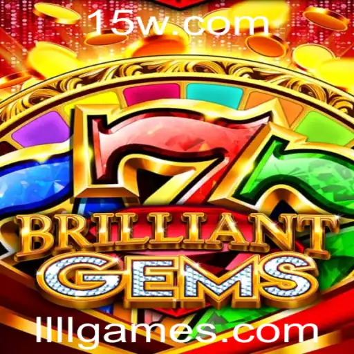 Descubra BrilliantGems: O Novo Fenômeno LLLLgame